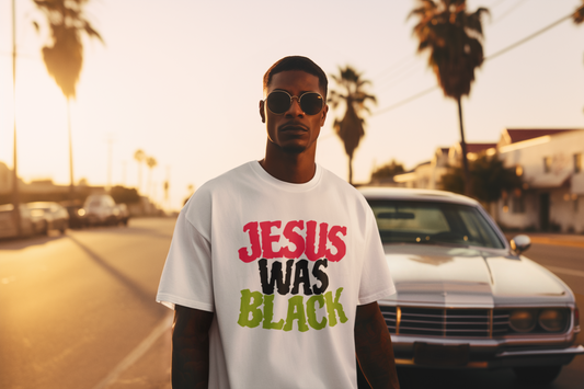 JESUS WAS BLACK TSHIRT
